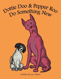 Dottie Doo & Pepper Roo Do Something New - Storm, A. D.