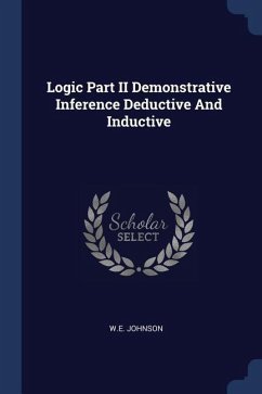 Logic Part II Demonstrative Inference Deductive And Inductive