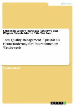 Total Quality Management - Qualität als Herausforderung für Unternehmen im Wettbewerb (eBook, ePUB)