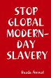 STOP GLOBAL MODERN-DAY SLAVERY - Bild 1