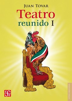 Teatro reunido, I (eBook, ePUB) - Tovar, Juan