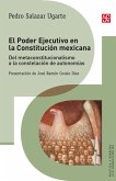 El Poder Ejecutivo en la Constitución mexicana (eBook, ePUB)
