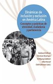 Dinámicas de inclusión y exclusión en América Latina (eBook, ePUB)