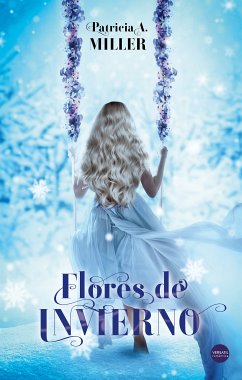 Flores de invierno (eBook, ePUB) - Miller, Patricia A.