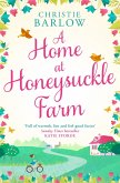 A Home at Honeysuckle Farm (eBook, ePUB) A Home at Honeysuckle Farm (eBook, ePUB)