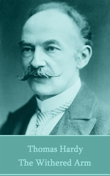 The Withered Arm (eBook, ePUB) The Withered Arm (eBook, ePUB)