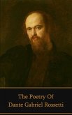 The Poetry of Dante Gabriel Rossetti (eBook, ePUB) The Poetry of Dante Gabriel Rossetti (eBook, ePUB)