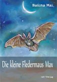 Die kleine Fledermaus Max (eBook, ePUB)