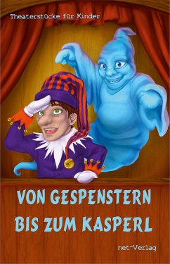 Von Gespenstern bis zum Kasperl (eBook, ePUB) - Glatz, Helmut; Hübbe, Jochen; Paul, Kerstin