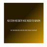 Success Secrets You Need to Know... - Bild 1