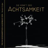 Die Kraft der Achtsamkeit (MP3-Download)