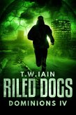 Riled Dogs (Dominions, #4) (eBook, ePUB) Riled Dogs (Dominions, #4) (eBook, ePUB)