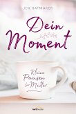 Dein Moment (eBook, ePUB)