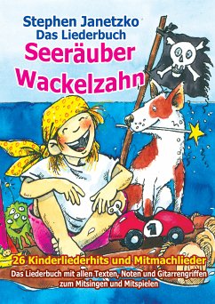 Seeräuber Wackelzahn - 26 Kinderliederhits und Mitmachlieder (eBook, PDF) - Janetzko, Stephen