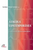 A escola contemporânea (eBook, ePUB) A escola contemporânea (eBook, ePUB)