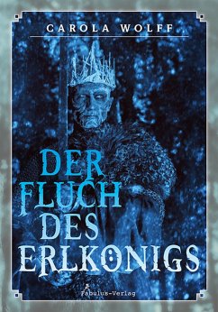 Der Fluch des Erlkönigs (eBook, ePUB) - Wolff, Carola