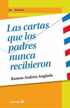 Las cartas que los padres nunca recibieron (eBook, ePUB) - Andreu Anglada, Ramon
