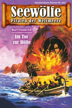 Seewölfe - Piraten der Weltmeere 402 (eBook, ePUB) - Frederick, Burt