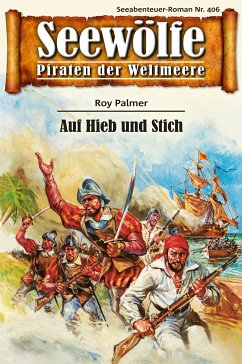 Seewölfe - Piraten der Weltmeere 406 (eBook, ePUB) - Palmer, Roy