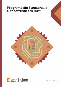 Programação Funcional e Concorrente em Rust (eBook, ePUB) - Boeira, Julia Naomi