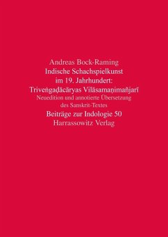 Indische Schachspielkunst im 19. Jahrhundert: Trive¿ga¿acaryas Vilasama¿imañjari (eBook, PDF) - Bock-Raming, Andreas