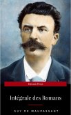 Guy de Maupassant: Intégrale des Romans (eBook, ePUB)