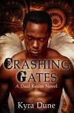 Crashing Gates (Dual Realm, #4) (eBook, ePUB)