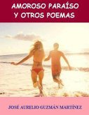 Amoroso Paraíso y otros poemas (eBook, ePUB)