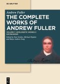 Apologetic Works 3 / Andrew Fuller: The Complete Works of Andrew Fuller Volume 7