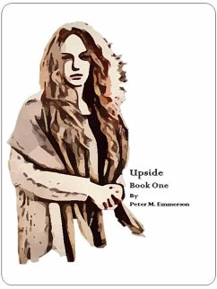 Upside - Book One (eBook, ePUB) - Emmerson, Peter M.