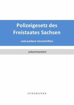 Polizeigesetz des Freistaates Sachsen - Junghanns, Lars