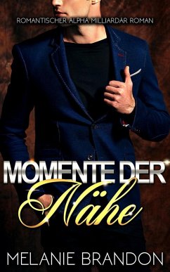 Cover Momente Der Nähe (Momente Reihe, #1) (eBook, ePUB)