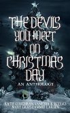 The Devils You Meet On Christmas Day (eBook, ePUB)