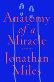 Anatomy of a Miracle (eBook, ePUB)