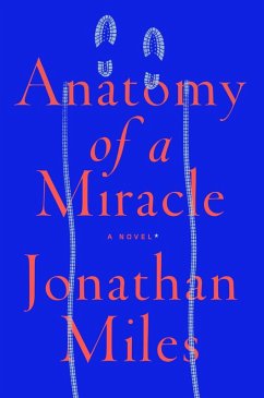 Anatomy of a Miracle (eBook, ePUB) - Miles, Jonathan
