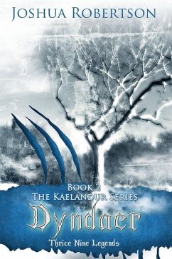 Dyndaer (The Kaelandur Series, #2) (eBook, ePUB) - Robertson, Joshua