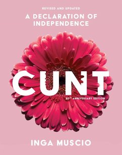 Cunt (20th Anniversary Edition) (eBook, ePUB) - Muscio, Inga