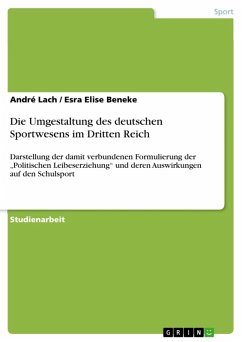 Die Umgestaltung des deutschen Sportwesens im Dritten Reich (eBook, ePUB) - Lach, André; Beneke, Esra Elise