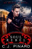 Soul Rebel (Death's Kiss, #1) (eBook, ePUB) Soul Rebel (Death's Kiss, #1) (eBook, ePUB)
