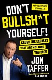 Don't Bullsh*t Yourself! (eBook, ePUB)