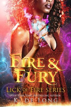 Fire & Fury (Phoenix Burned (Lick of Fire), #1) (eBook, ePUB) - Long, K. de