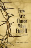 Few Are Those Who Find It (eBook, ePUB)