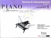 Piano Adventures - Tecnica & Interpretazione Piano Adventures - Tecnica & Interpretazione