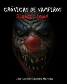 Crónicas de Vampiros. Bloody Clown (eBook, ePUB)