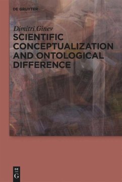 Scientific Conceptualization and Ontological Difference - Ginev, Dimitri