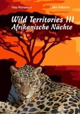 Wild Territories / Wild Territories III - Afrikanische Nächte