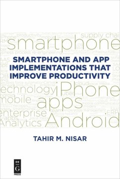 Smartphone and App Implementations that Improve Productivity - Nisar, Tahir M.