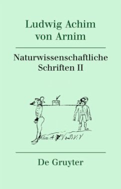 Naturwissenschaftliche Schriften II, 3 Teile / Ludwig Achim von Arnim: Werke und Briefwechsel Band 3 - Arnim, Achim von