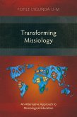 Transforming Missiology (eBook, ePUB)