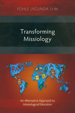 Transforming Missiology (eBook, ePUB) - Lygunda Li-M, Fohle